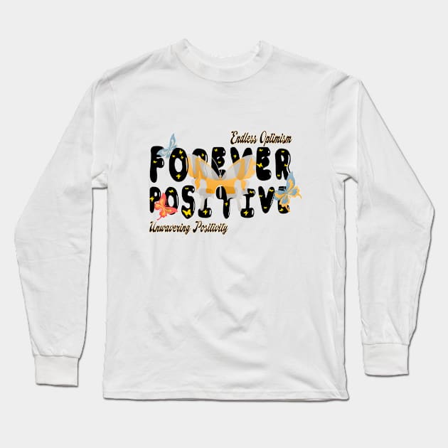 Wings of Optimism Butterfly Power Forever Positive for Women's and Men's Long Sleeve T-Shirt by Mirak-store 